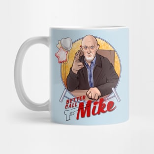 Better Call Mike - A Mike Ehrmantraut Tribute Mug